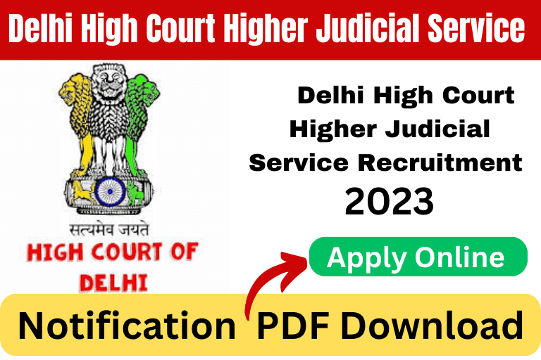 Delhi Higher Judicial Service Recruitment 2023