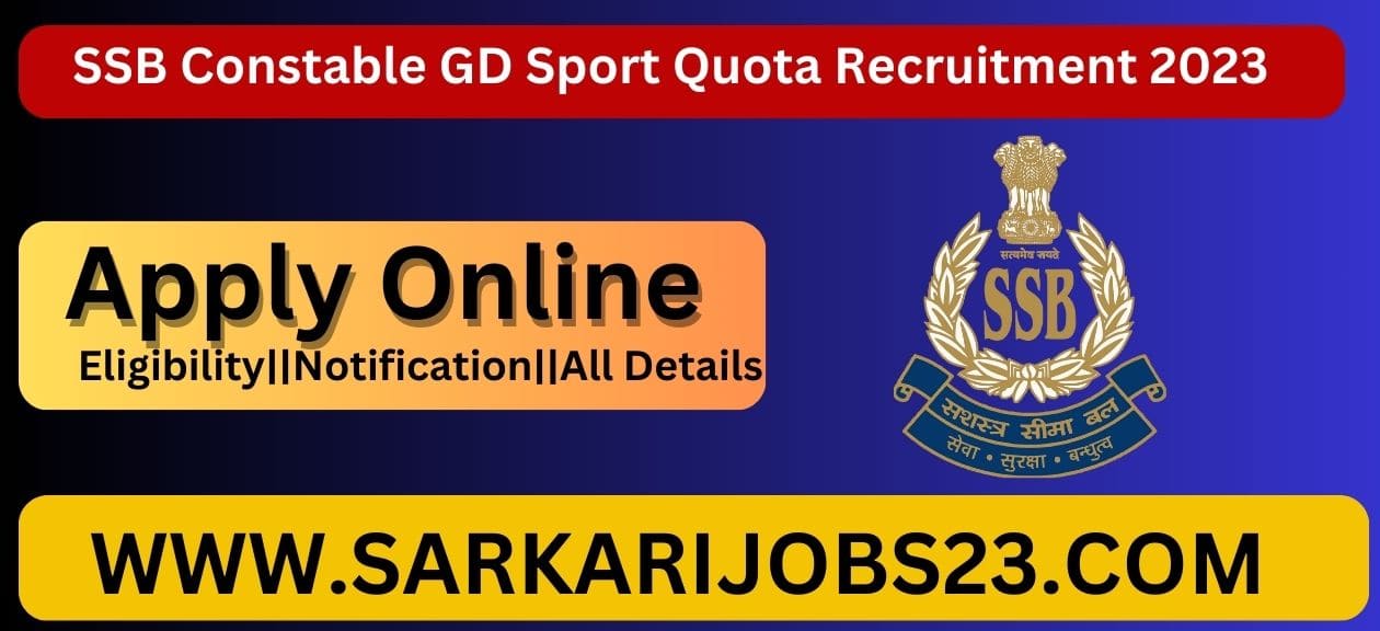 SSB Constable GD Sport Quota Recruitment 2023