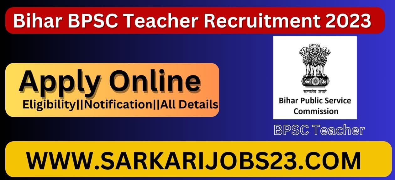 Bihar BPSC Teacher Recruitment 2023