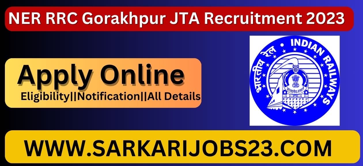 NER RRC Gorakhpur  JTA Recruitment 2023