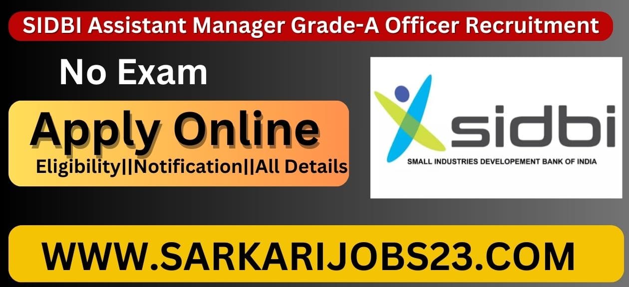 SIDBI Assistant Manager Recruitment 2023