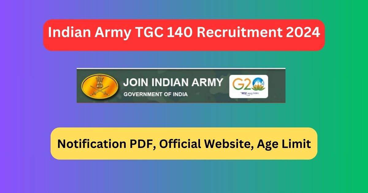 Indian Army TGC 140 Recruitment 2024